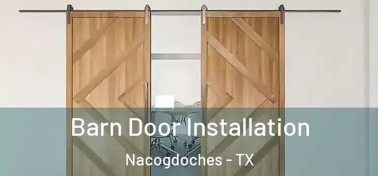  Barn Door Installation Nacogdoches - TX
