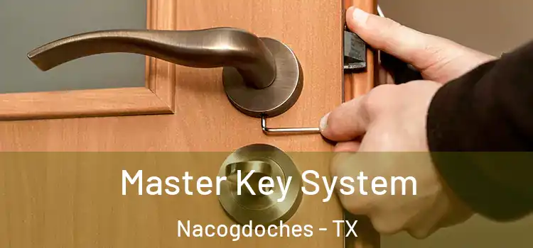 Master Key System Nacogdoches - TX