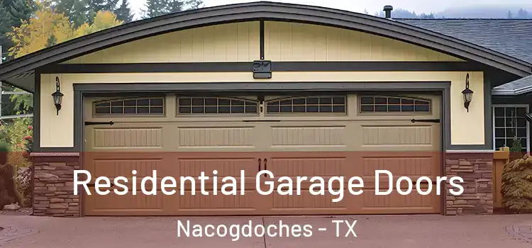  Residential Garage Doors Nacogdoches - TX