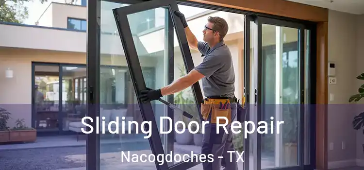 Sliding Door Repair Nacogdoches - TX